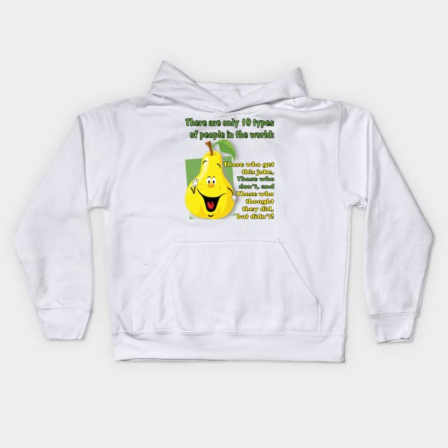 10 Types of People (All Products) Kids Hoodie by LoneWolfMuskoka